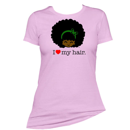 I Love My Hair Baby Natural Hair Women's T-shirt
