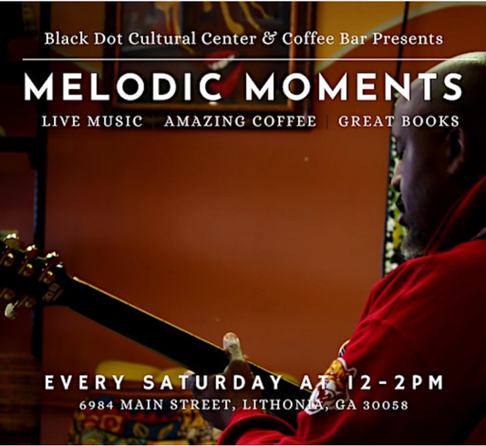 Melodic Moments at Black Dot Cultural Center